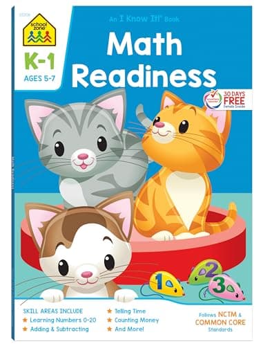 School Zone Math Readiness Workbook: 64 Pages, Kindergarten, 1st Grade, Telling Time, Counting Money, Addition, Subtraction, Ages 5 to 7 (I Know It! Book Series)
