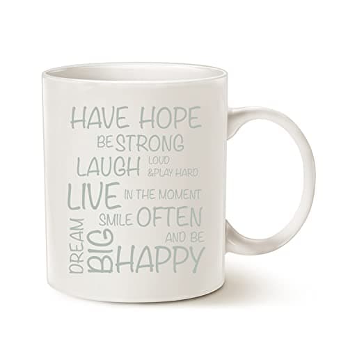 MAUAG Funny Inspirational Coffee Mug, Have Hope Be Strong Typography Motivational Quote Ceramic Cup White, 11 Oz