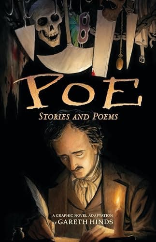 Poe: Stories and Poems: A Graphic Novel; Illustrated by Gareth Hinds