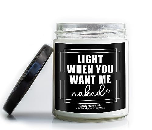Candle Maker Dude Relationship Candles and Gifts (Light When You Want Me Naked Candle, Anniversay Gift Idea For Wife or Husband, Girlfriend or Boyfriend, Birthday or Christmas Scented Candle)