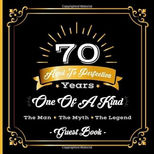 70th Birthday Guest Book: 70 Years Aged To Perfection Birthday Party Guestbook - Goes Great With Those 70th Birthday Party Decorations and Supplies