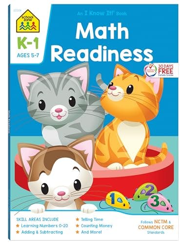 School Zone - Math Readiness Workbook - 64 Pages, Ages 5 to 7, Kindergarten to 1st Grade, Telling Time, Counting Money, Addition, Subtraction, and More (School Zone I Know It!® Workbook Series)