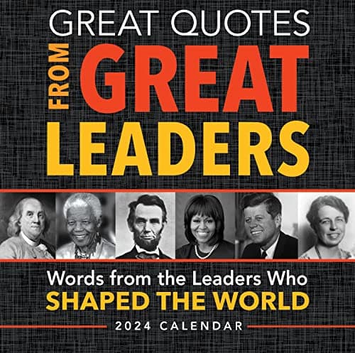 2024 Great Quotes From Great Leaders Boxed Calendar: 365 Inspirational Quotes From Leaders Who Shaped the World (Daily Calendar, Office Desk Gift for Him or Her)